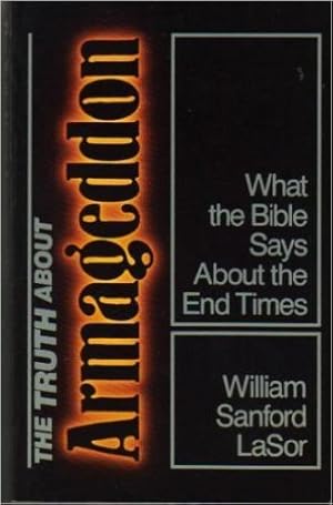Bild des Verkufers fr The Truth About Armageddon: What the Bible Says About the End Times zum Verkauf von WeBuyBooks
