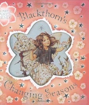 Seller image for Flower Fairies Friends: Blackthorn's Changing Seasons for sale by WeBuyBooks