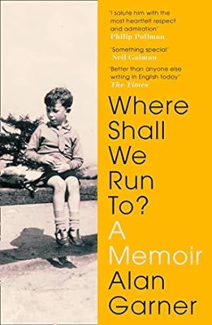 Bild des Verkufers fr WHERE SHALL WE RUN TO?: A Memoir: From the author of the 2022 Booker Shortlisted Treacle Walker zum Verkauf von WeBuyBooks