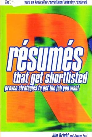 Seller image for Resumes That Get Shortlisted : Proven Strategies to Get the Job You Want for sale by WeBuyBooks