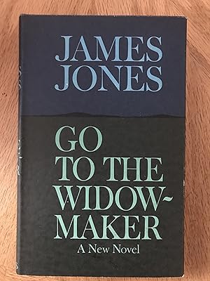 Seller image for Go To The Widow-Maker for sale by M.A.D. fiction