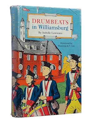 Bild des Verkufers fr Drumbeats in Williamsburg: A Story of Washington, Lafayette, and Yorktown zum Verkauf von Bowman Books