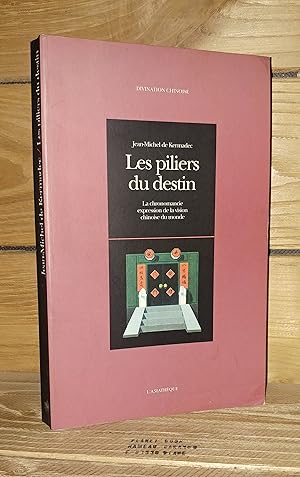 Seller image for LES PILIERS DU DESTIN : La chronomancie expression de la vision chinoise du monde for sale by Planet's books