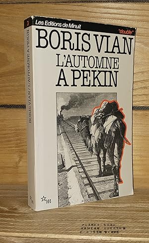 Image du vendeur pour L'AUTOMNE A PEKIN - AVANT DE LIRE L'AUTOMNE A PEKIN mis en vente par Planet's books