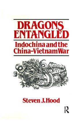 Seller image for Hood, S: Dragons Entangled: Indochina and the China-Vietnam for sale by moluna