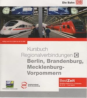 Kursbuch C. Regionalverbindungen Berlin, Brandenburg, Meckelnburg-Vorpommern. Gültig vom 12.12.20...