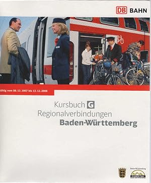 Kursbuch G. Regionalverbindungen Baden-Württemberg. Gültig vom 09.12.2007 bis 13.12.2008.