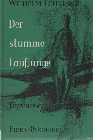 Seller image for Der stumme Laufjunge : 4 Erz. Piper-Bcherei ; 97 for sale by Schrmann und Kiewning GbR