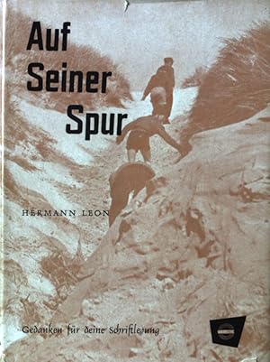 Bild des Verkufers fr Auf seiner Spur : Gedanken fr deine Schriftlesung. zum Verkauf von books4less (Versandantiquariat Petra Gros GmbH & Co. KG)