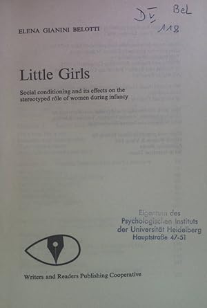 Bild des Verkufers fr Little Girls: Social Conditioning and its Effects on the Sterotyped Role of Women during infancy. zum Verkauf von books4less (Versandantiquariat Petra Gros GmbH & Co. KG)