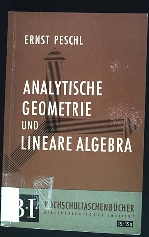 Seller image for Analytische Geometrie und Lineare Algebra. BI Hochschultaschenbcher, 15/15a. for sale by books4less (Versandantiquariat Petra Gros GmbH & Co. KG)