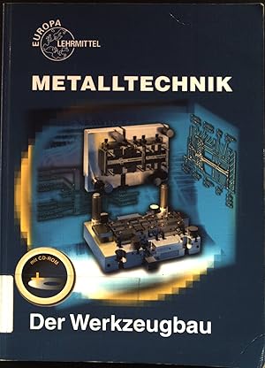 Imagen del vendedor de Der Werkzeugbau Teil: Metalltechnik Fachbildung. a la venta por books4less (Versandantiquariat Petra Gros GmbH & Co. KG)