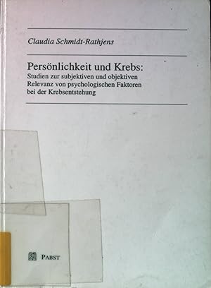 Seller image for Persnlichkeit und Krebs : Studien zur subjektiven und objektiven Relevanz von psychologischen Faktoren bei der Krebsentstehung. for sale by books4less (Versandantiquariat Petra Gros GmbH & Co. KG)