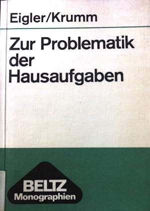 Seller image for Zur Problematik der Hausaufgaben : ber d. Mitarb. d. Eltern bei Hausaufgaben; Ergebnisse e. Befragung von Eltern von Gymnasiasten d. Klassen 5 bis 8 u. e. Befragung von Gymnasialdirektoren. Erziehungswissenschaftliche Untersuchungen. Bd. 4 for sale by books4less (Versandantiquariat Petra Gros GmbH & Co. KG)