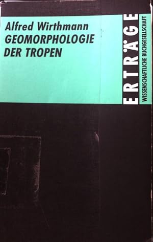 Geomorphologie der Tropen. Erträge der Forschung. Bd. 248