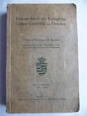 Bild des Verkufers fr Fhrer durch das grne Gewlbe zu Dresden. zum Verkauf von Ostritzer Antiquariat