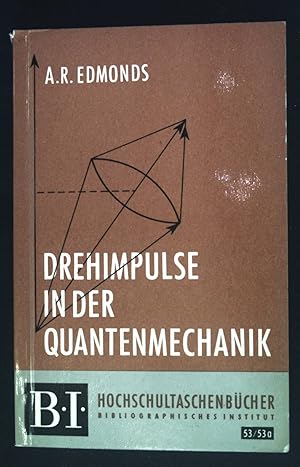 Seller image for Drehimpulse in der Quantenmechanik. BI-Hochschultaschenbcher ; 53/53a for sale by books4less (Versandantiquariat Petra Gros GmbH & Co. KG)