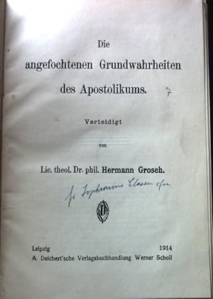 Bild des Verkufers fr Die angefochtenen Grundwahrheiten des Apostolikums. zum Verkauf von books4less (Versandantiquariat Petra Gros GmbH & Co. KG)