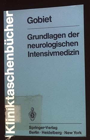 Bild des Verkufers fr Grundlagen der neurologischen Intensivmedizin. Kliniktaschenbcher zum Verkauf von books4less (Versandantiquariat Petra Gros GmbH & Co. KG)