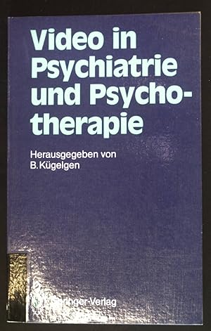 Bild des Verkufers fr Video in Psychiatrie und Psychotherapie. zum Verkauf von books4less (Versandantiquariat Petra Gros GmbH & Co. KG)