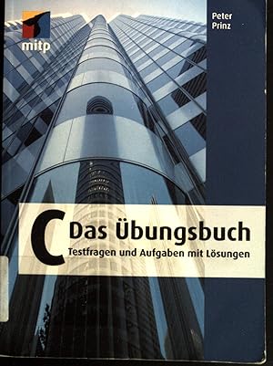 Imagen del vendedor de C - das bungsbuch : Testfragen und Aufgaben mit Lsungen. a la venta por books4less (Versandantiquariat Petra Gros GmbH & Co. KG)