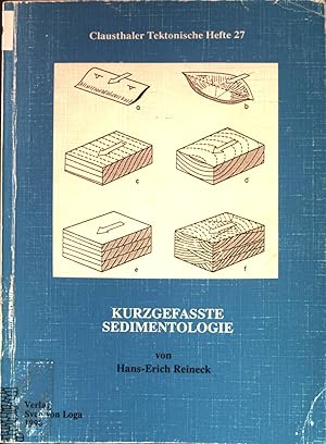 Bild des Verkufers fr Kurzgefasste Sedimentologie. Clausthaler tektonische Hefte ; 27 zum Verkauf von books4less (Versandantiquariat Petra Gros GmbH & Co. KG)