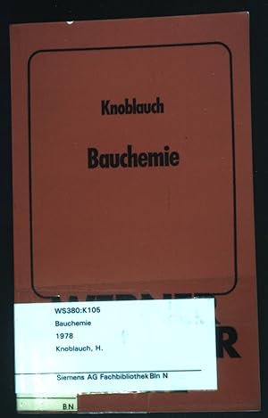 Bild des Verkufers fr Bauchemie. Werner-Ingenieur-Texte ; 55 zum Verkauf von books4less (Versandantiquariat Petra Gros GmbH & Co. KG)