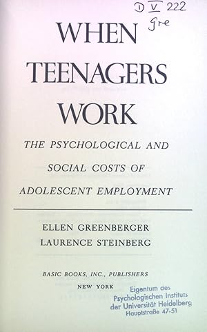 Imagen del vendedor de When Teenagers Work: The Psychological and Social Costs of Adolescent Employment. a la venta por books4less (Versandantiquariat Petra Gros GmbH & Co. KG)