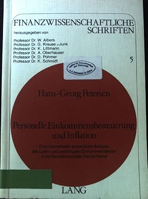 Bild des Verkufers fr Personelle Einkommensbesteuerung und Inflation : Eine theoret.-empir. Analyse d. Lohn- u. veranlagten Einkommensteuer in d. Bundesrepublik Deutschland. Finanzwissenschaftliche Schriften. Bd. 5 zum Verkauf von books4less (Versandantiquariat Petra Gros GmbH & Co. KG)