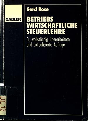 Seller image for Betriebswirtschaftliche Steuerlehre : eine Einfhrung fr Fortgeschrittene. for sale by books4less (Versandantiquariat Petra Gros GmbH & Co. KG)