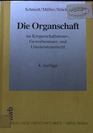 Imagen del vendedor de Die Organschaft im Krperschaftsteuer-, Gewerbesteuer- und Umsatzsteuerrecht. a la venta por books4less (Versandantiquariat Petra Gros GmbH & Co. KG)