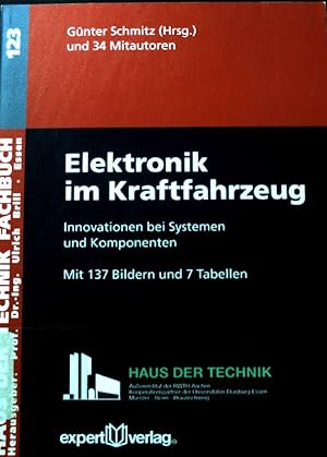 Imagen del vendedor de Elektronik im Kraftfahrzeug : Innovationen bei Systemen und Komponenten. Haus der Technik (Essen): Fachbuch. Bd. 123 a la venta por books4less (Versandantiquariat Petra Gros GmbH & Co. KG)