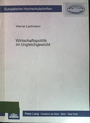 Bild des Verkufers fr Wirtschaftspolitik im Ungleichgewicht : e. Analyse fiskal. u. monetrer Massnahmen d. Staates in e. mikrokonom. fundierten Makroungleichgewichtsmodell. Europische Hochschulschriften / Reihe 5 / Volks- und Betriebswirtschaft ; Bd. 422 zum Verkauf von books4less (Versandantiquariat Petra Gros GmbH & Co. KG)