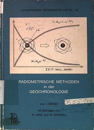 Image du vendeur pour Radiometrische Methoden in der Geochronologie. Clausthaler tektonische Hefte 13. mis en vente par books4less (Versandantiquariat Petra Gros GmbH & Co. KG)