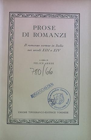 Image du vendeur pour Prose di Romanzi: Il Romanzo Cortese in Italia nei Secoli XIII e XIV. Classici Italiani, vol. 3. mis en vente par books4less (Versandantiquariat Petra Gros GmbH & Co. KG)