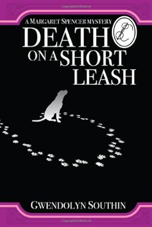 Seller image for Death on a Short Leash (The Margaret Spencer Mysteries) for sale by WeBuyBooks