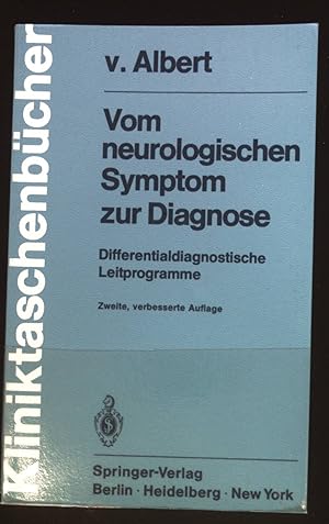 Imagen del vendedor de Vom neurologischen Symptom zur Diagnose : differentialdiagnost. Leitprogramme. Kliniktaschenbcher a la venta por books4less (Versandantiquariat Petra Gros GmbH & Co. KG)