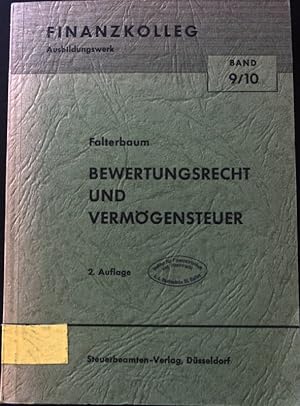 Seller image for Bewertungsrecht und Vermgensteuer. Finanzkolleg. Ausbildungswerk. Bd. 9/10 for sale by books4less (Versandantiquariat Petra Gros GmbH & Co. KG)
