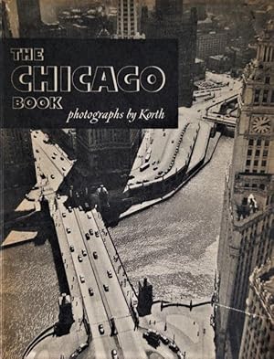 Imagen del vendedor de The Chicago Book - photographs by Korth a la venta por Boobooks