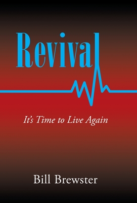 Immagine del venditore per Revival: It's Time to Live Again (Hardback or Cased Book) venduto da BargainBookStores