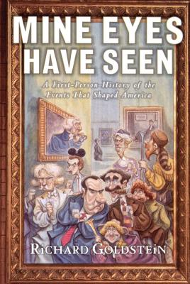 Seller image for Mine Eyes Have Seen: A First-Person History of the Events That Shaped America (Paperback or Softback) for sale by BargainBookStores