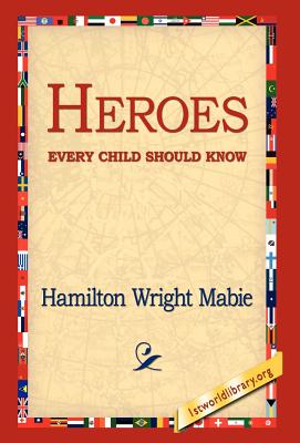 Seller image for Heroes Every Child Should Know (Hardback or Cased Book) for sale by BargainBookStores