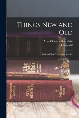 Image du vendeur pour Things New and Old; Old and New Testament Studies (Paperback or Softback) mis en vente par BargainBookStores