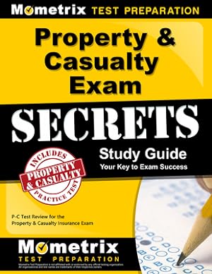 Seller image for Property & Casualty Exam Secrets Study Guide: P-C Test Review for the Property & Casualty Insurance Exam (Paperback or Softback) for sale by BargainBookStores