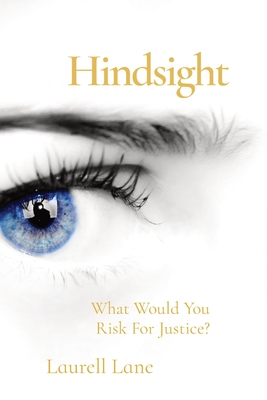 Seller image for Hindsight: What Would You Risk For Jusice? (Paperback or Softback) for sale by BargainBookStores