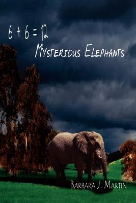 Bild des Verkufers fr 6 + 6 = 12 Mysterious Elephants (Paperback or Softback) zum Verkauf von BargainBookStores