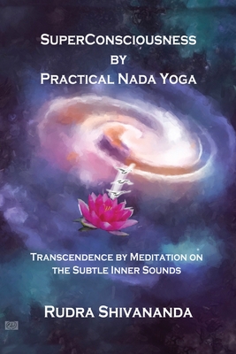 Seller image for Superconsciousness By Practical Nada Yoga (Paperback or Softback) for sale by BargainBookStores