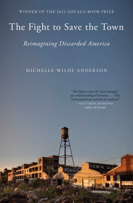 Imagen del vendedor de The Fight to Save the Town: Reimagining Discarded America (Paperback or Softback) a la venta por BargainBookStores