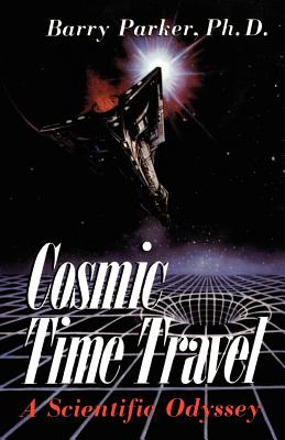 Image du vendeur pour Cosmic Time Travel: A Scientific Odyssey (Paperback or Softback) mis en vente par BargainBookStores