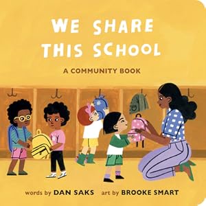 Seller image for We Share This School: A Community Book (Board Book) for sale by BargainBookStores